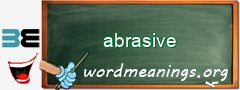 WordMeaning blackboard for abrasive